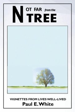 Not Far from the Tree - E White, Paul Not Far from the Tree - E White, Paul