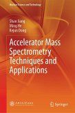 Accelerator Mass Spectrometry Techniques and Applications (eBook, PDF)