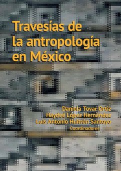 Cover Travesías de la antropología en México (eBook, ePUB)