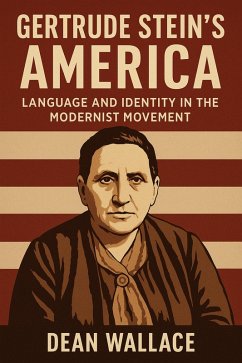 Cover Gertrude Stein's America: Language and Identity in the Modernist Movement (eBook, ePUB)