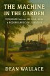 The Machine in the Garden: Technology... - Bild 1