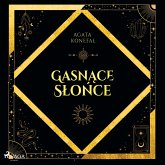 Gasnące Słońce. Trylogia Dnia i Nocy tom 1 (MP3-Download)