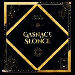 Cover Gasnące Słońce. Trylogia Dnia i Nocy tom 1 (MP3-Download)