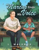 Marcus Finds His Voice (eBook, ePUB) Marcus Finds His Voice (eBook, ePUB)