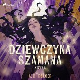 Dziewczyna Szamana. Zmysł (MP3-Download)