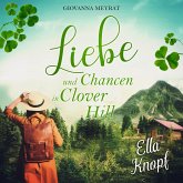 Liebe und Chancen in Clover Hill (MP3-Download) Liebe und Chancen in Clover Hill (MP3-Download)