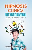 Hipnosis Clínica Infanto Juvenil, Aplicaciones Terapéuticas (eBook, ePUB) Hipnosis Clínica Infanto Juvenil, Aplicaciones Terapéuticas (eBook, ePUB)