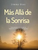 Más Allá de la Sonrisa: Entendiendo y Superando la Depresión de Alto Funcionamiento (eBook, ePUB)