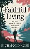 Faithful Living (eBook, ePUB) Faithful Living (eBook, ePUB)