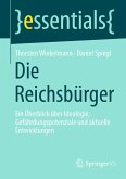 Die Reichsbürger (eBook, PDF) Die Reichsbürger (eBook, PDF)