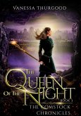 The Queen of the Night (The Comstock Chronicles, #3) (eBook, ePUB) The Queen of the Night (The Comstock Chronicles, #3) (eBook, ePUB)