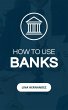 How to Use Banks (Caring for your... - Bild 1