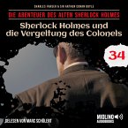 Sherlock Holmes und die Vergeltung des Colonels (Die Abenteuer des alten Sherlock Holmes, Folge 34) (MP3-Download)