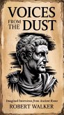 Voices from the Dust: Imagined Interviews from Ancient Rome (eBook, ePUB) Voices from the Dust: Imagined Interviews from Ancient Rome (eBook, ePUB)