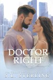 Doctor Right (Doctors of Eastport General, #2) (eBook, ePUB) Doctor Right (Doctors of Eastport General, #2) (eBook, ePUB)
