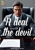 A Deal Wth The Devil (The Devil's Deal, #1) (eBook, ePUB) A Deal Wth The Devil (The Devil's Deal, #1) (eBook, ePUB)