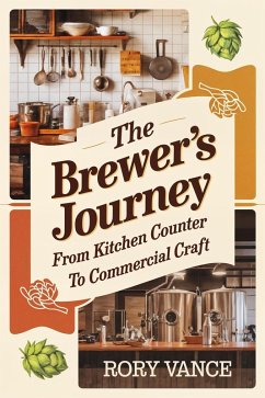 Cover The Brewer's Journey: From Kitchen Counter to Commercial Craft (eBook, ePUB)