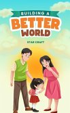 Building a Better World (Powers of the Planet, #1) (eBook, ePUB) Building a Better World (Powers of the Planet, #1) (eBook, ePUB)