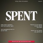 Spent Magazine #3 - Gritty Urban Encounters (eBook, ePUB)