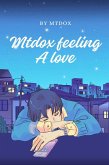 Mtdox Feeling A Love (eBook, ePUB)