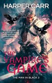 The Vampire's Game (The Man in Black, #3) (eBook, ePUB) The Vampire's Game (The Man in Black, #3) (eBook, ePUB)