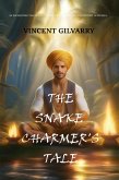 The Snake Charmer's Tale (eBook, ePUB) The Snake Charmer's Tale (eBook, ePUB)