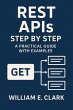 REST APIs Step by Step: A Practical... - Bild 1