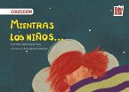 Mientras los niños... (eBook, ePUB)