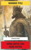 König Artus und seine Ritter (eBook, ePUB) König Artus und seine Ritter (eBook, ePUB)