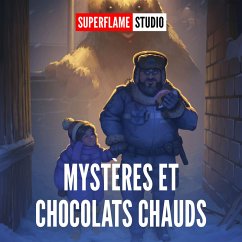 Mystères et Chocolats Chauds (MP3-Download) - Superflame