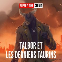 Talbor et les derniers Taurins (MP3-Download) - Superflame