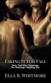 Faking It for Fall: Their Deal Was Temporary. The Chemistry? Anything But. (eBook, ePUB)