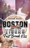 Boston Tigers - Fast Break Kiss (eBook, ePUB) Boston Tigers - Fast Break Kiss (eBook, ePUB)