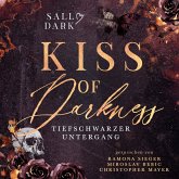 Kiss of Darkness - Tiefschwarzer Untergang - Band 3 (Dark Mafia Romance) (MP3-Download) Kiss of Darkness - Tiefschwarzer Untergang - Band 3 (Dark Mafia Romance) (MP3-Download)