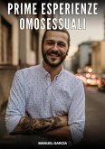 Prime Esperienze Omosessuali (eBook, ePUB)