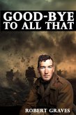 Good-Bye to All That: An Autobiography (eBook, ePUB) Good-Bye to All That: An Autobiography (eBook, ePUB)
