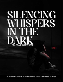 Silencing The Whispers In The Dark (eBook, ePUB) - Brewster, Edleea