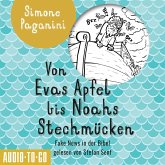 Von Evas Apfel bis Noahs Stechmücken (MP3-Download) Von Evas Apfel bis Noahs Stechmücken (MP3-Download)
