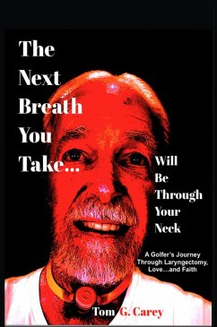 Cover The Next Breath You Take (...will be through your neck) (eBook, ePUB)