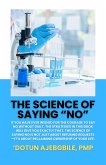 The Science of Saying NO (eBook, ePUB)