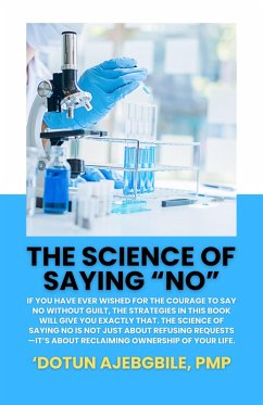 Cover The Science of Saying NO (eBook, ePUB)