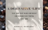 A DERIVATIVE LIFE (eBook, ePUB) A DERIVATIVE LIFE (eBook, ePUB)