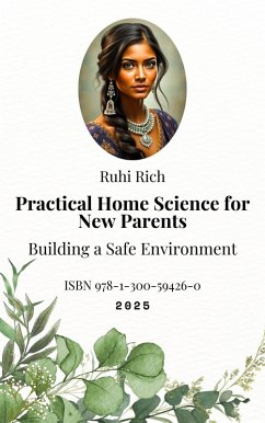Cover Practical Home Science for New Parents: Building a Safe Environment (eBook, ePUB)