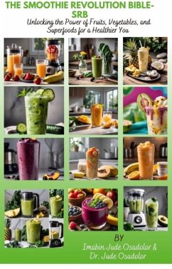 Cover The Smoothie Revolution Bible (eBook, ePUB)