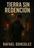 Tierra sin Redención (eBook, ePUB)
