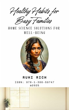 Cover Healthy Habits for Busy Families: Home Science Solutions for Well-Being (eBook, ePUB)
