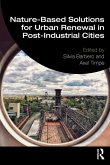Nature-Based Solutions for Urban Renewal in Post-Industrial Cities (eBook, PDF)