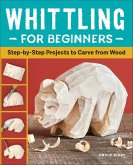 Whittling for Beginners (eBook, ePUB)
