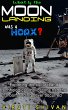 What If the Moon Landing Was a Hoax?... - Bild 1
