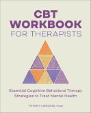 CBT Workbook for Therapists (eBook, ePUB)